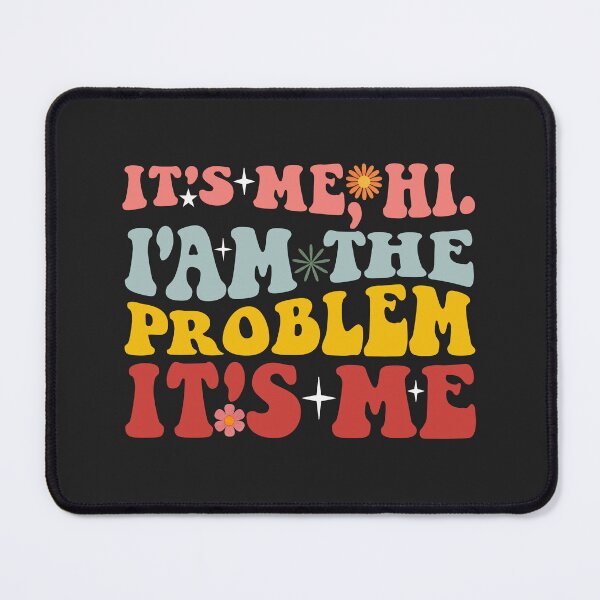 Item preview, Graphic Cute T Shirt It's Me Hi I'm The Problem It's Me Letter Print Tees Funny Casual Shirt Gift designed and sold by mryan78.