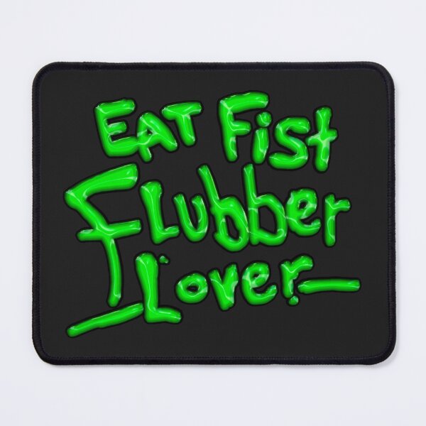 Item preview, Eat Fist Flubber Lover designed and sold by TurboChooks.