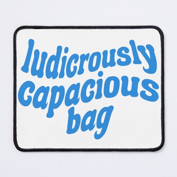 Item preview, Blue Ludicrously Capacious Bag - Succession Quote designed and sold by jekel1hr.