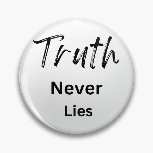 Item preview, Truth Never Lies designed and sold by PoliticalArtist.