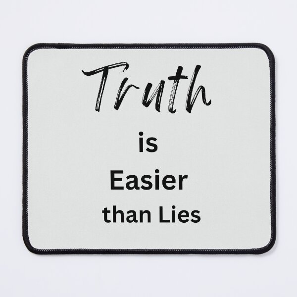 Item preview, Truth is Easier Than Lies designed and sold by PoliticalArtist.