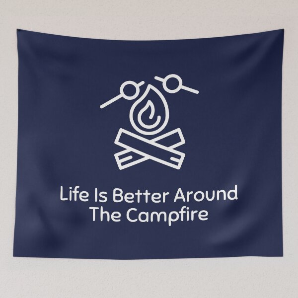 Item preview, Life Is Better Around The Campfire designed and sold by Harvey Bell.