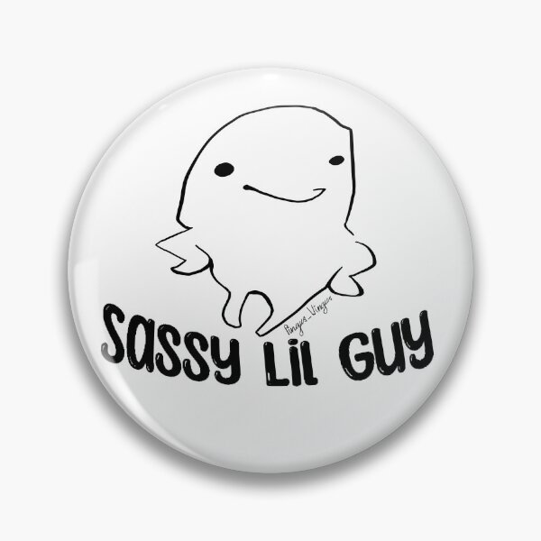 Item preview, Just a Sassy Lil Guy designed and sold by PingusSelzStuff.