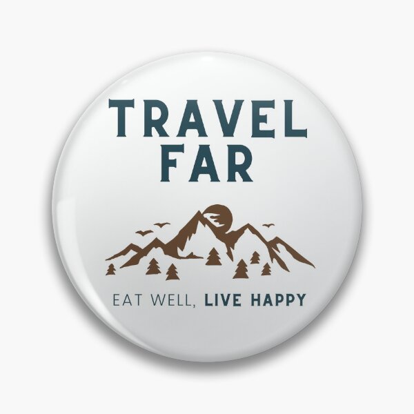 Item preview, Travel Far, Eat Well, Live Happy designed and sold by Harvey Bell.