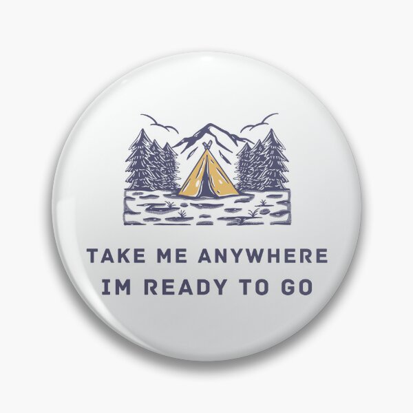Item preview, Take Me Anywhere Im Ready To Go designed and sold by Harvey Bell.
