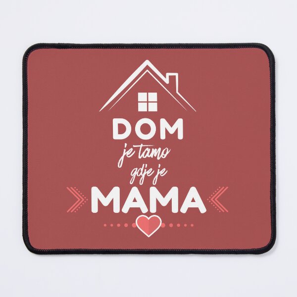 Item preview, Dom je tamo gdje je Mama designed and sold by Svire.