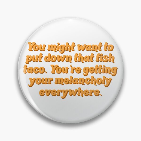 Item preview, Succession S4 Quote - You Might Want to Put Down That Fish Taco designed and sold by jekel1hr.