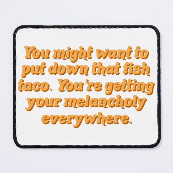 Item preview, Succession S4 Quote - You Might Want to Put Down That Fish Taco designed and sold by jekel1hr.
