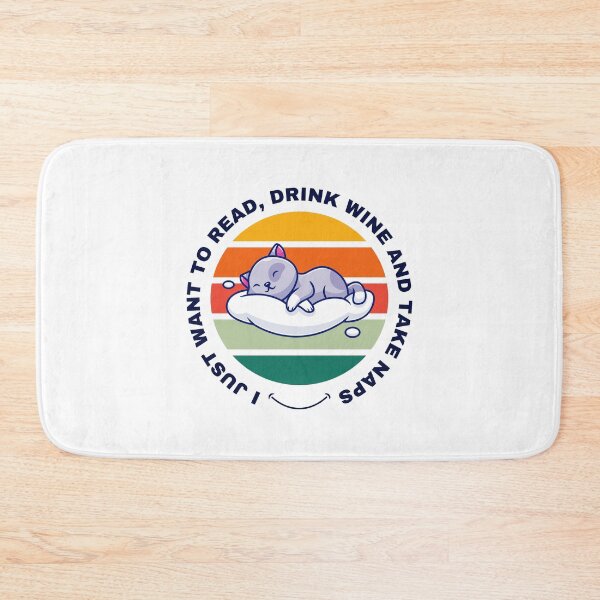 Item preview,  I Just Want to Read, Drink Wine and Take Naps funny cat design designed and sold by DigitalMagShop.