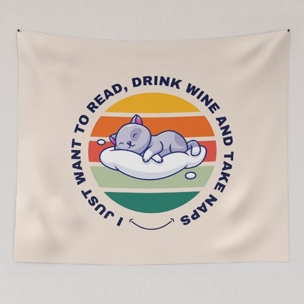 Item preview,  I Just Want to Read, Drink Wine and Take Naps funny cat design designed and sold by DigitalMagShop.