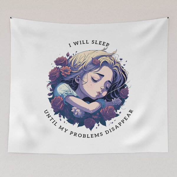 Item preview, i will sleep until my problems disappear designed and sold by PopPizzazz.