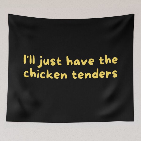 Item preview, I'll just have the chicken tenders  designed and sold by TeePassion.