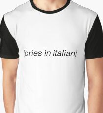 cries in italian Graphic T-Shirt