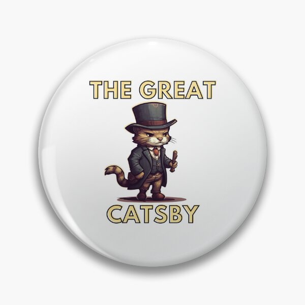 Item preview, Great Catsby, Meme, Funny Quote designed and sold by CremisArt.
