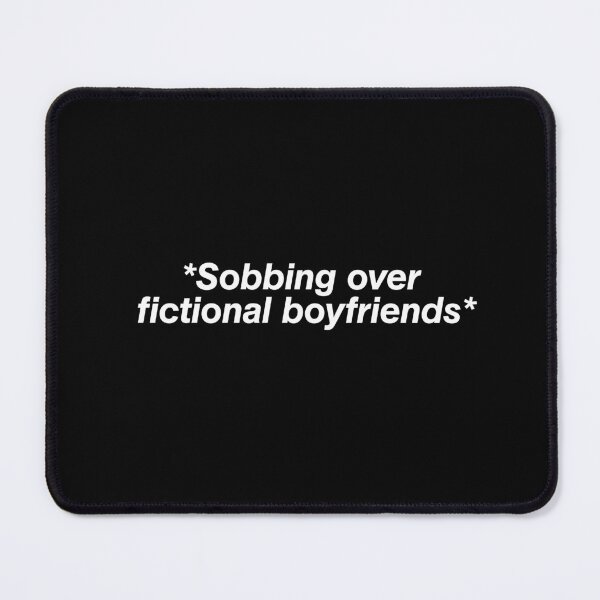 Item preview, Sobbing over fictional boyfriends designed and sold by Portoricat.