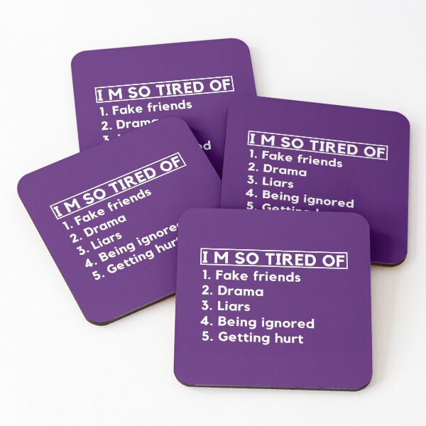 Item preview, I Am So Tired Of Fake Friend - Drama - Liars - Being Ignored - Getting Hurt designed and sold by designerpriti.