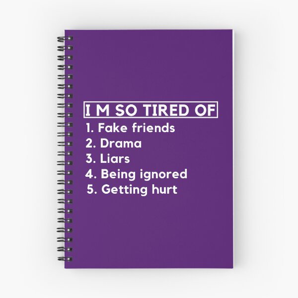 Item preview, I Am So Tired Of Fake Friend - Drama - Liars - Being Ignored - Getting Hurt designed and sold by designerpriti.