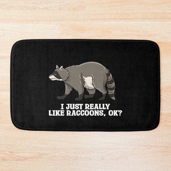 Item preview, I Just Really Like Raccoons Bear Trash Panda  designed and sold by Pubi.