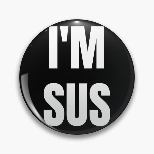 Item preview, I'm Sus designed and sold by AlpacaSmokes.