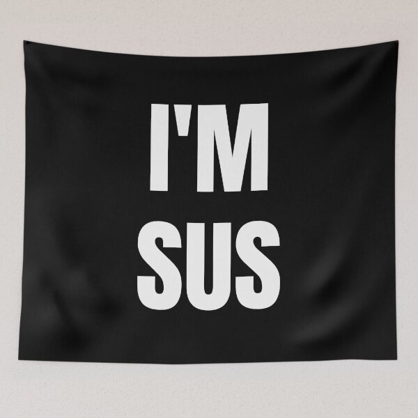 Item preview, I'm Sus designed and sold by AlpacaSmokes.