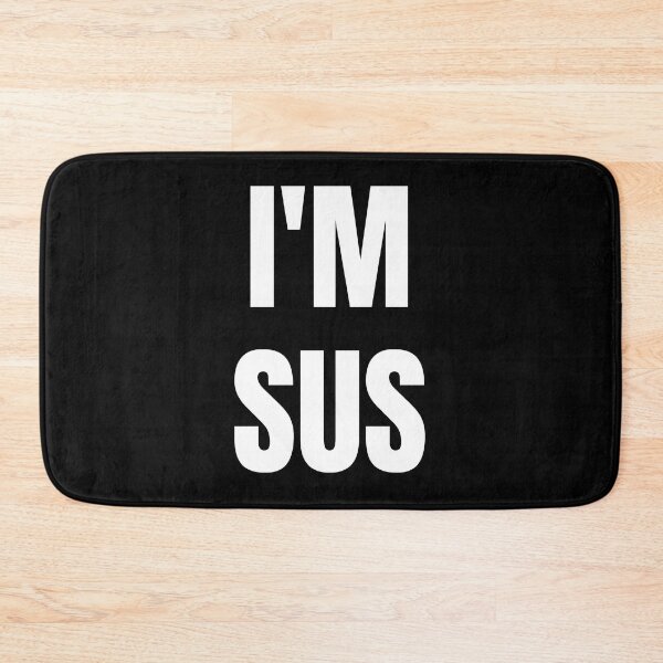 Item preview, I'm Sus designed and sold by AlpacaSmokes.