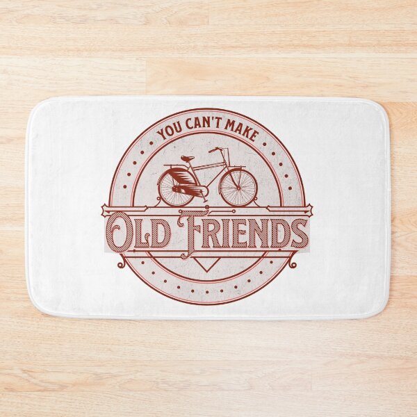 Item preview, You can't make old friends bikes designed and sold by Mirksaz-designs.