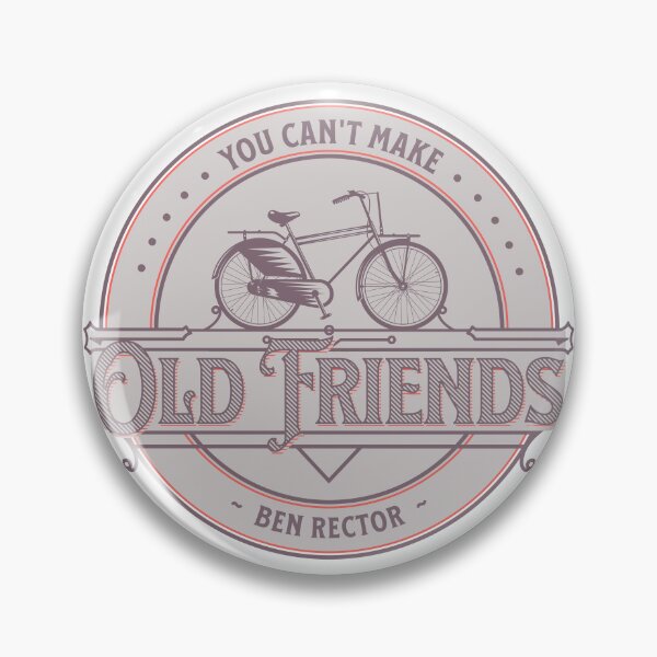 Item preview, You can't make old friends bikes designed and sold by Mirksaz-designs.