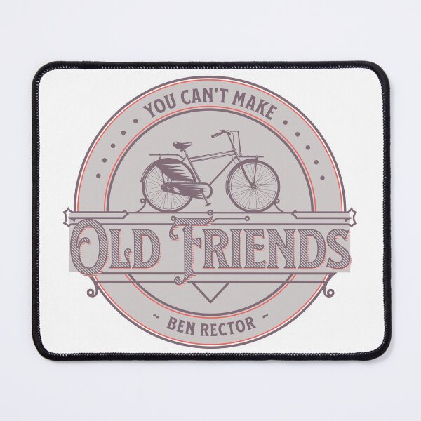 Item preview, You can't make old friends bikes designed and sold by Mirksaz-designs.