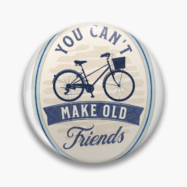 Item preview, You can't make old friends bikes designed and sold by Mirksaz-designs.