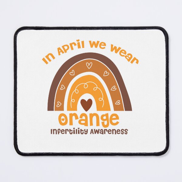 Item preview, In April We Wear Orange Infertility Awareness Week Rainbow  designed and sold by Laura J Devera ⭐⭐⭐⭐⭐.