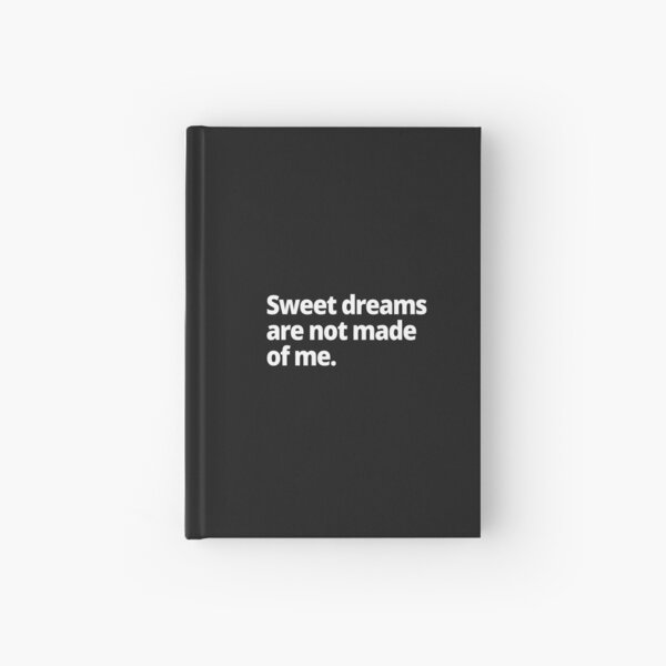 Item preview, Sweet dreams are not made of me. designed and sold by WittyChest.