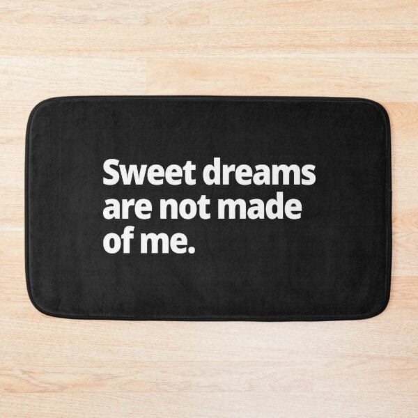 Item preview, Sweet dreams are not made of me. designed and sold by WittyChest.