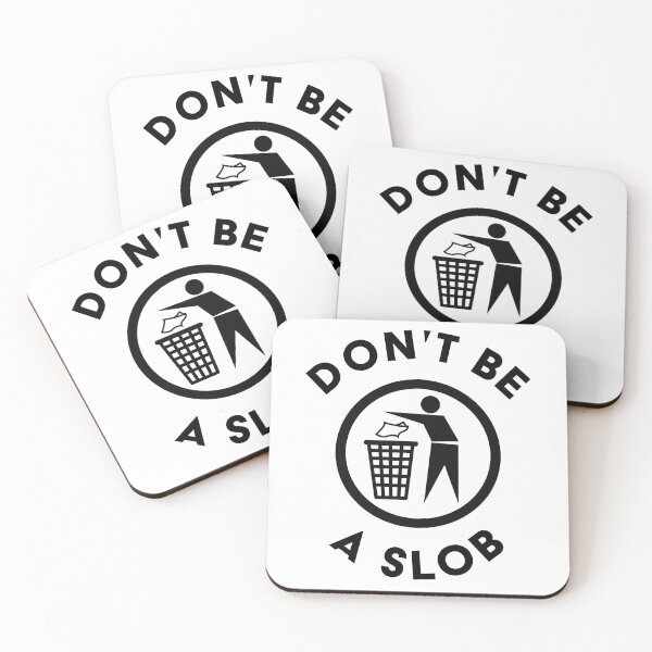 Item preview, Don't be a Slob - Black designed and sold by JakeSellsArt.