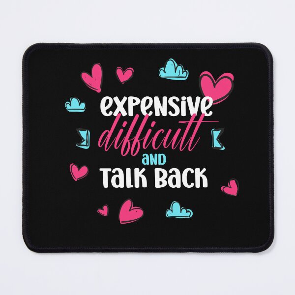 Item preview, Expensive Difficult And Talks Back Mothers Day Mom Life designed and sold by louzaartist.