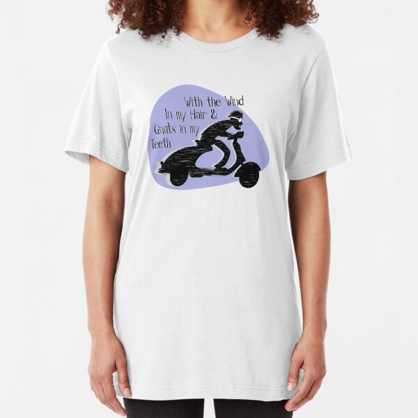 With The Wind In My Hair And Gnats In My Teeth Slim Fit T-Shirt