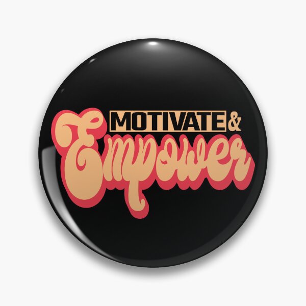 Item preview, Motivate and Empower designed and sold by SunriseD.