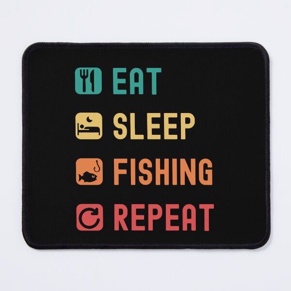 Item preview, Eat, sleep, fishing, repeat designed and sold by Gerald Waters.