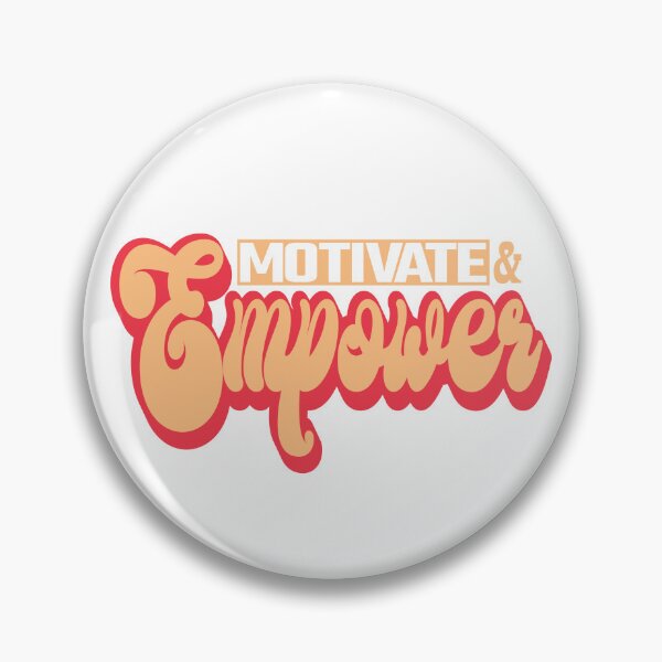 Item preview, Motivate and Empower designed and sold by SunriseD.