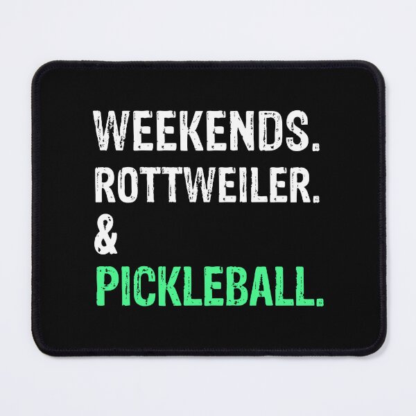Item preview, Weekends Rottweiler and Pickleball Funny Dog Gift  designed and sold by Guarddogdrive.