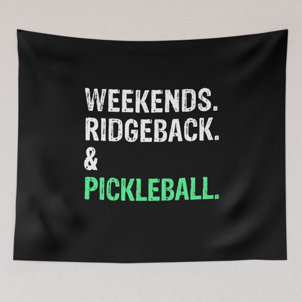 Item preview, Weekends Rhodesian Ridgeback and Pickleball Funny Dog Gift  designed and sold by Guarddogdrive.