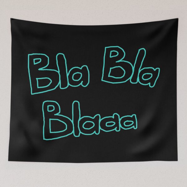 Item preview, Bla bla blaaa (turquoise) designed and sold by Hypnotees.