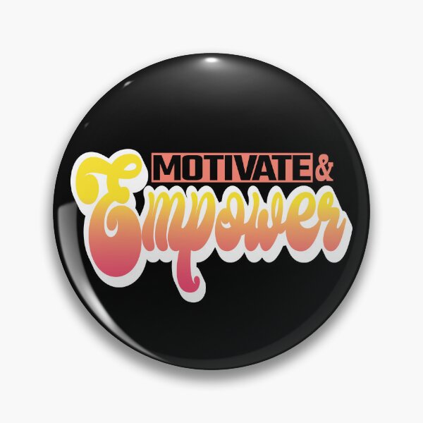 Item preview, Motivate and Empower designed and sold by SunriseD.