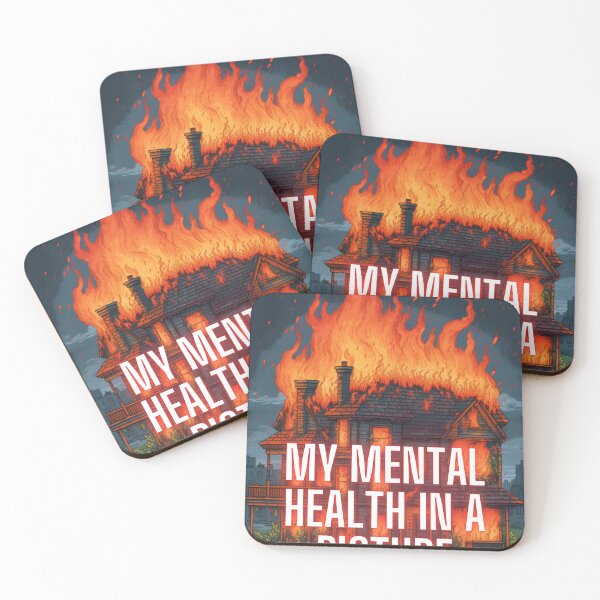 Item preview, Burning House Mental Health in a Picture, Meme, Funny Quote designed and sold by CremisArt.
