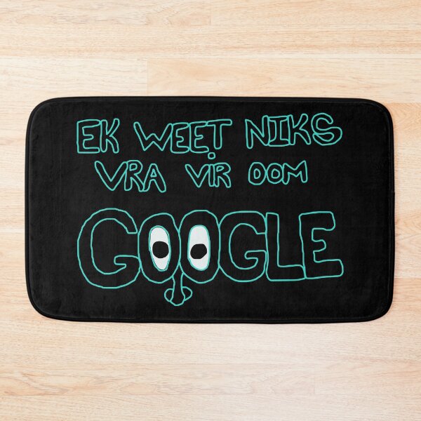 Item preview, Ek weet niks vra vir oom google (turquoise) designed and sold by Hypnotees.