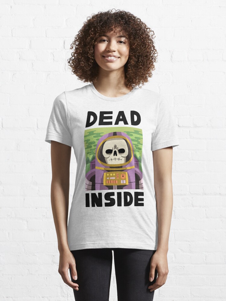 dead inside t shirt