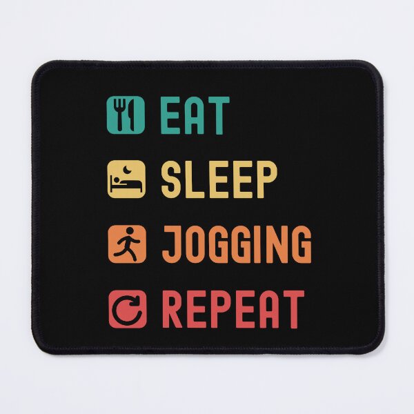 Item preview, Eat, sleep, jogging, repeat designed and sold by Gerald Waters.