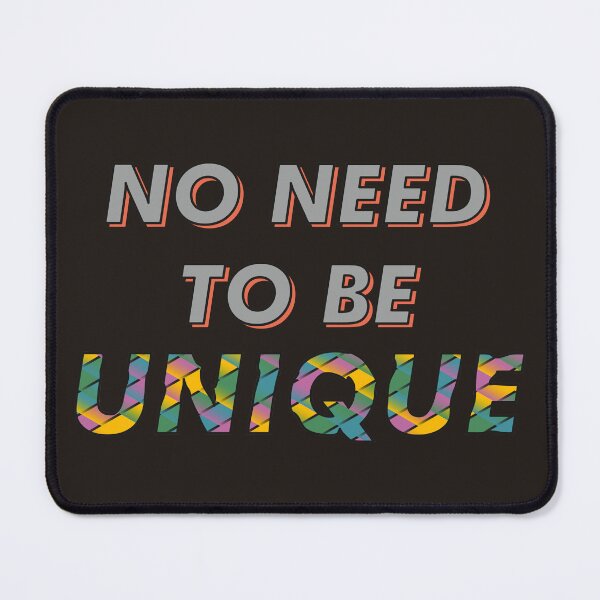 Item preview, No need to be UNIQUE - Be Normal designed and sold by Agni Designs.