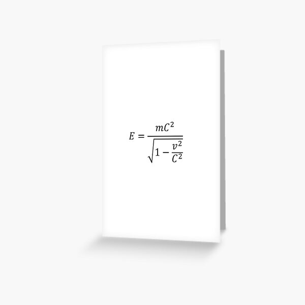 Total energy of moving mass - relativistic energy Greeting Card
