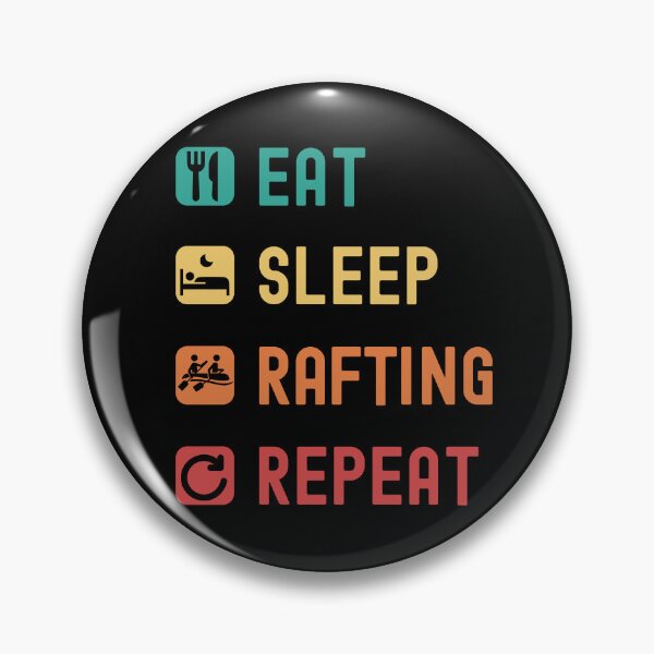 Item preview, Eat, sleep, rafting, repeat designed and sold by Gerald Waters.