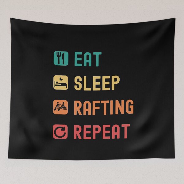 Item preview, Eat, sleep, rafting, repeat designed and sold by Gerald Waters.